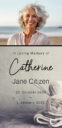 Memorial tribute for Catherine 1930-2021 by the beach.